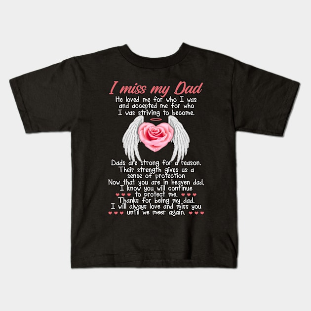 I Miss My Dad Kids T-Shirt by DMMGear